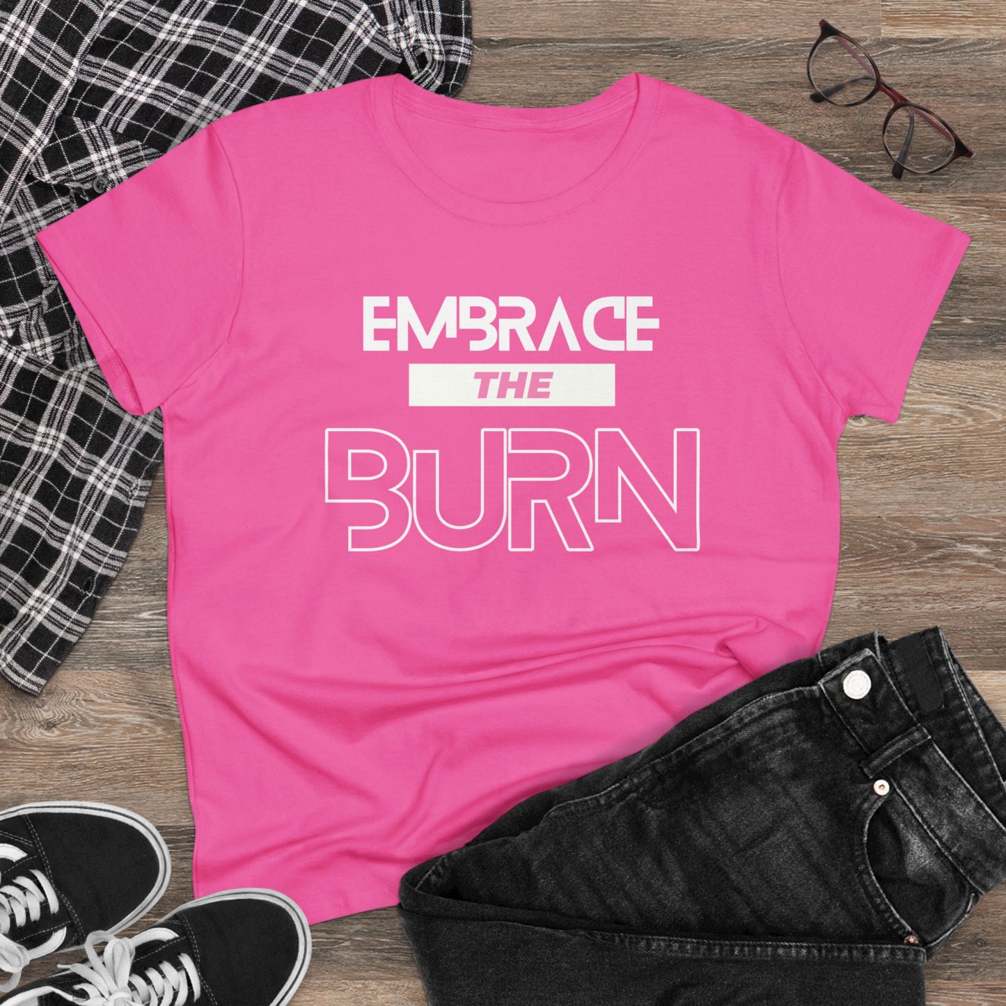 Embrace The Burn - Pink Women's