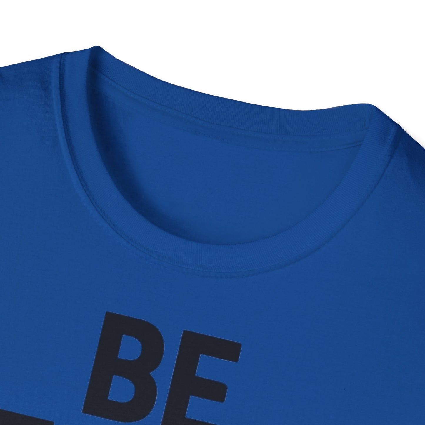 Be Steady Keep Pushing - Front & Side Prints - Softstyle T-Shirt
