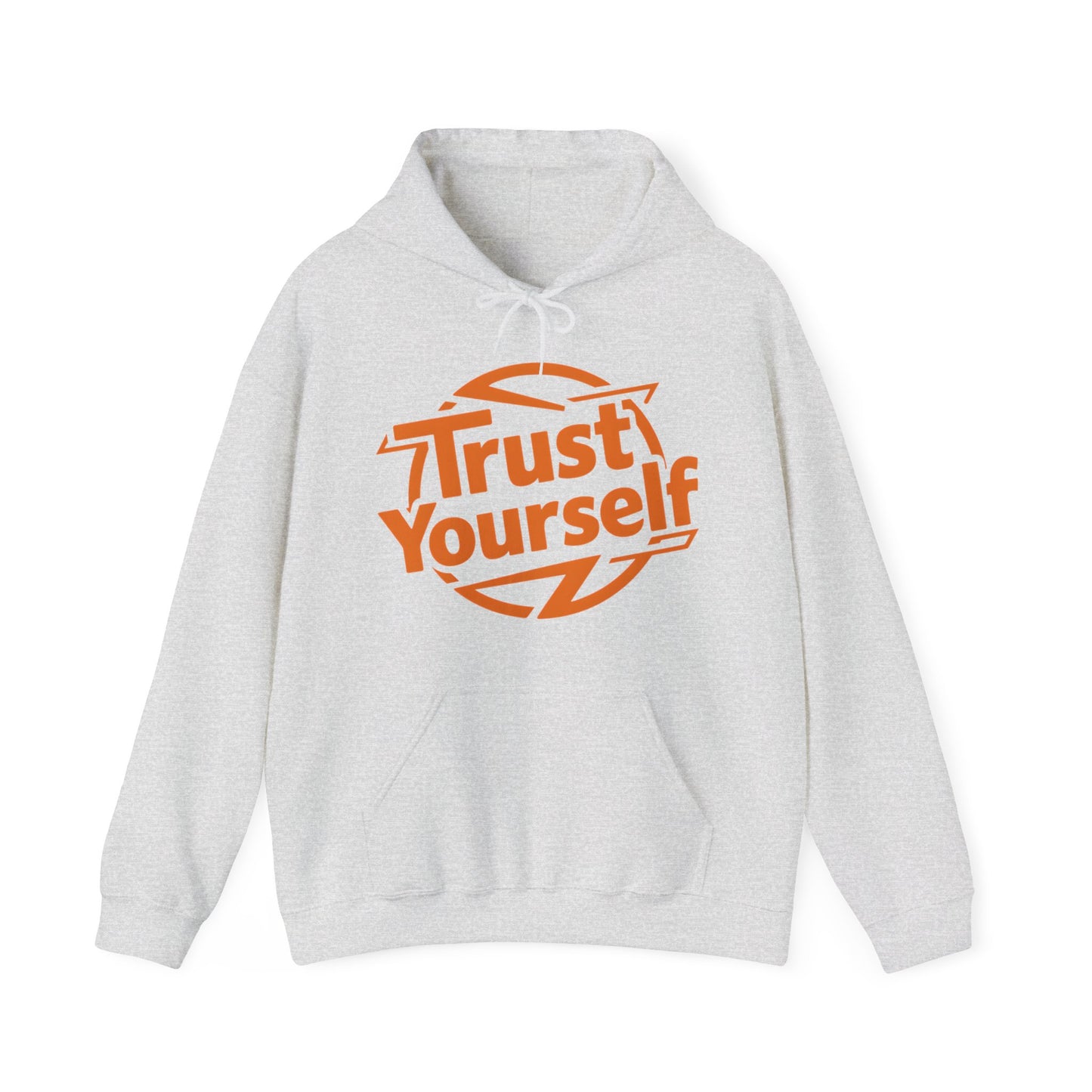 Trust Yourself Hooded Sweatshirt