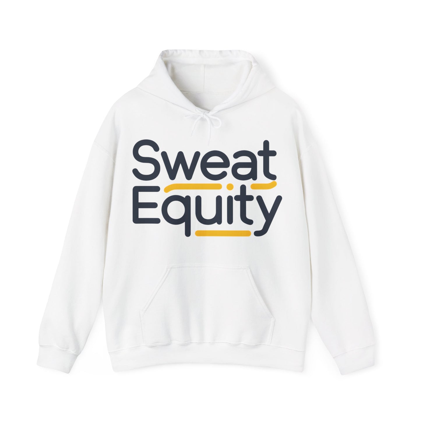 Sweat Equity Hooded Sweatshirt