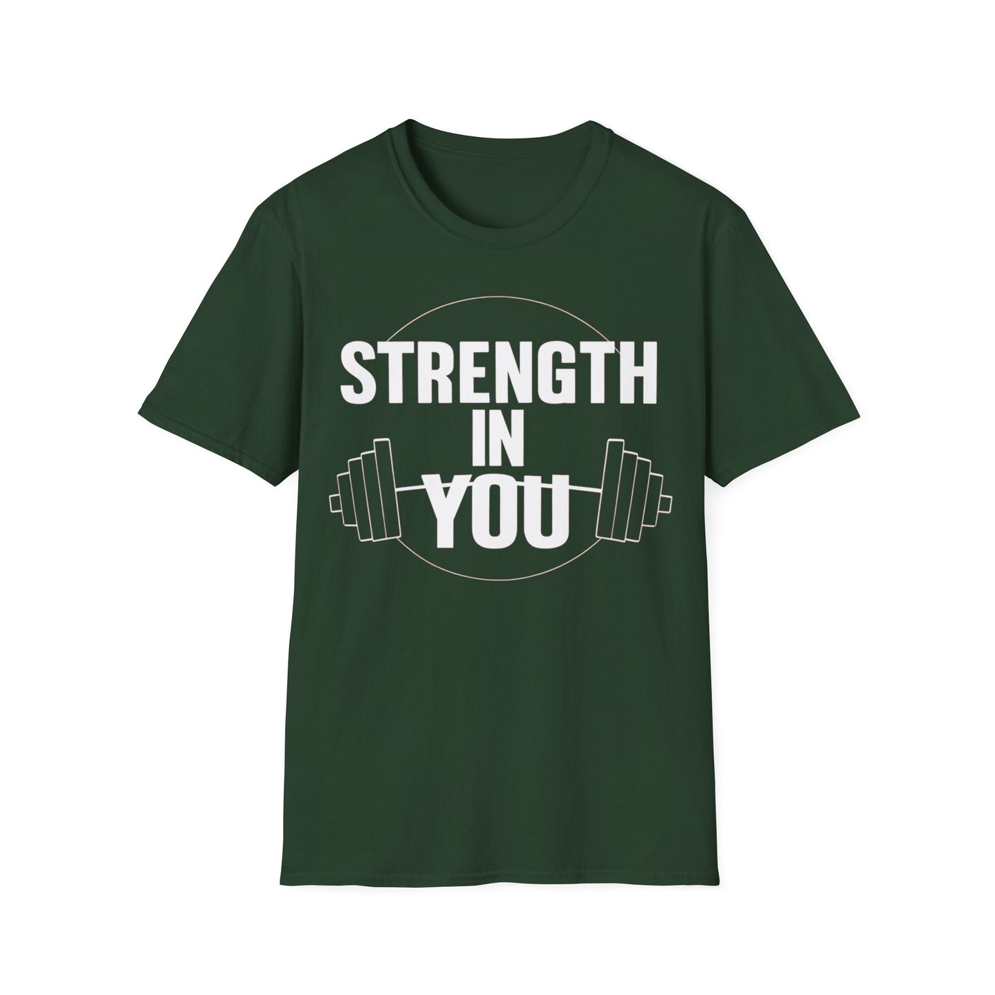 Strength In You - One Sided Print - Softstyle T-Shirt