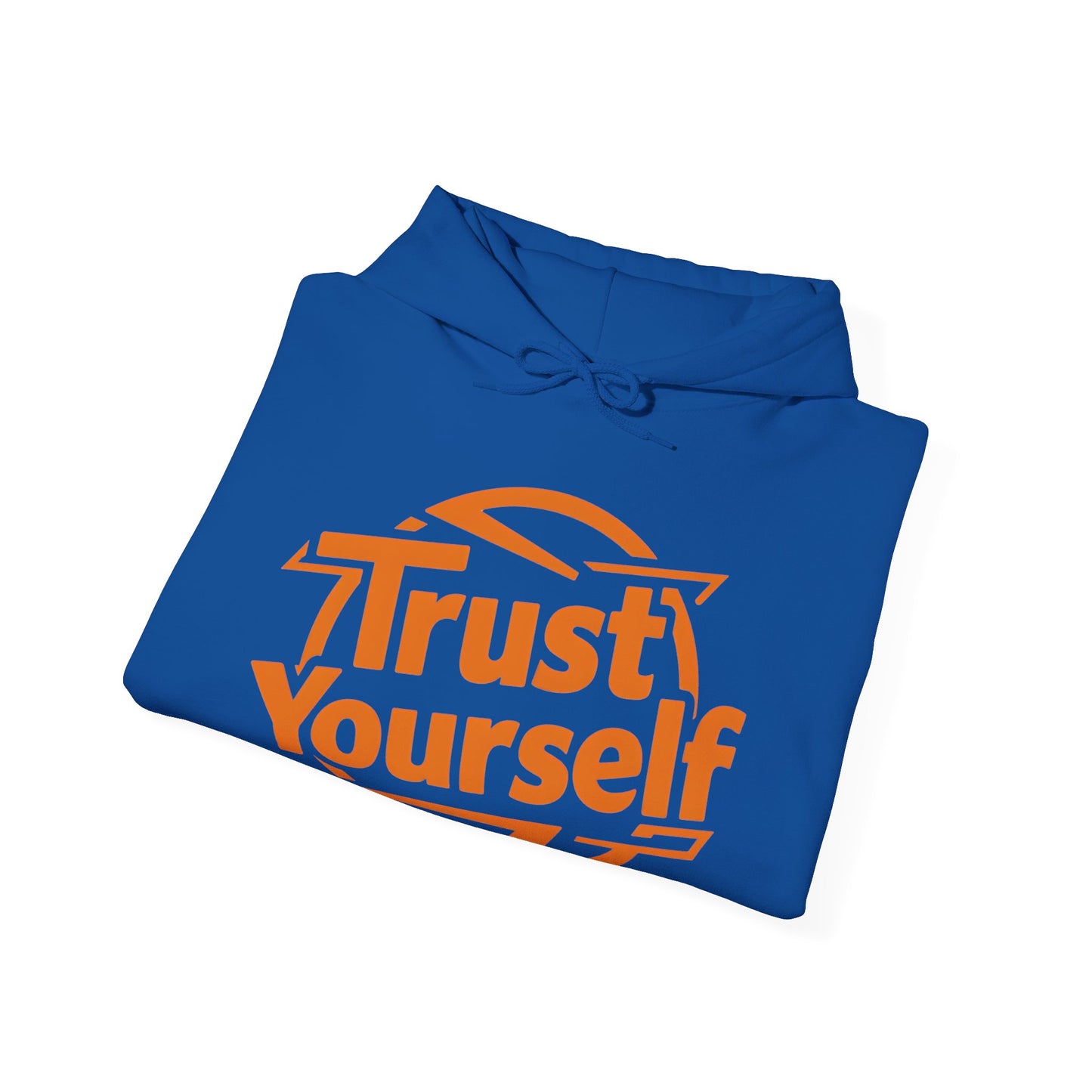 Trust Yourself Hooded Sweatshirt