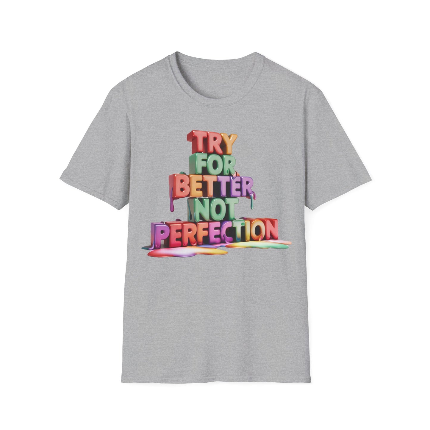 Try For Better Not Perfection - One Sided Print - Softstyle T-Shirt