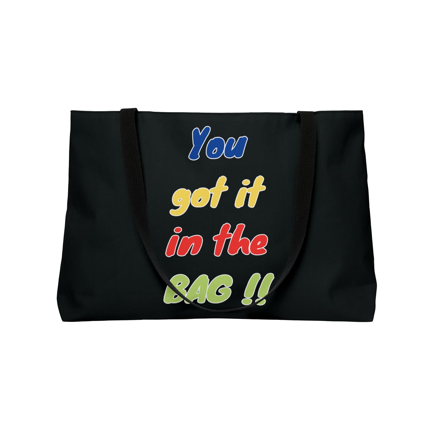 You got it in the bag 24x13