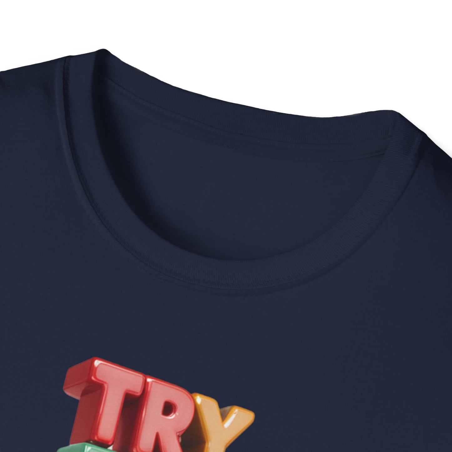Try For Better Not Perfection - One Sided Print - Softstyle T-Shirt
