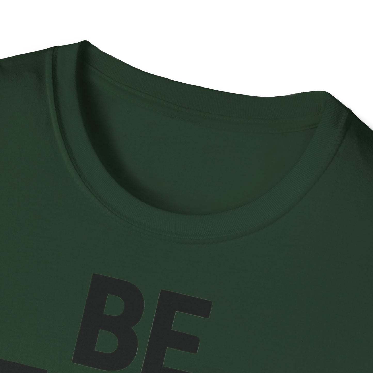 Be Steady Keep Pushing - One Sided Print - Softstyle T-Shirt