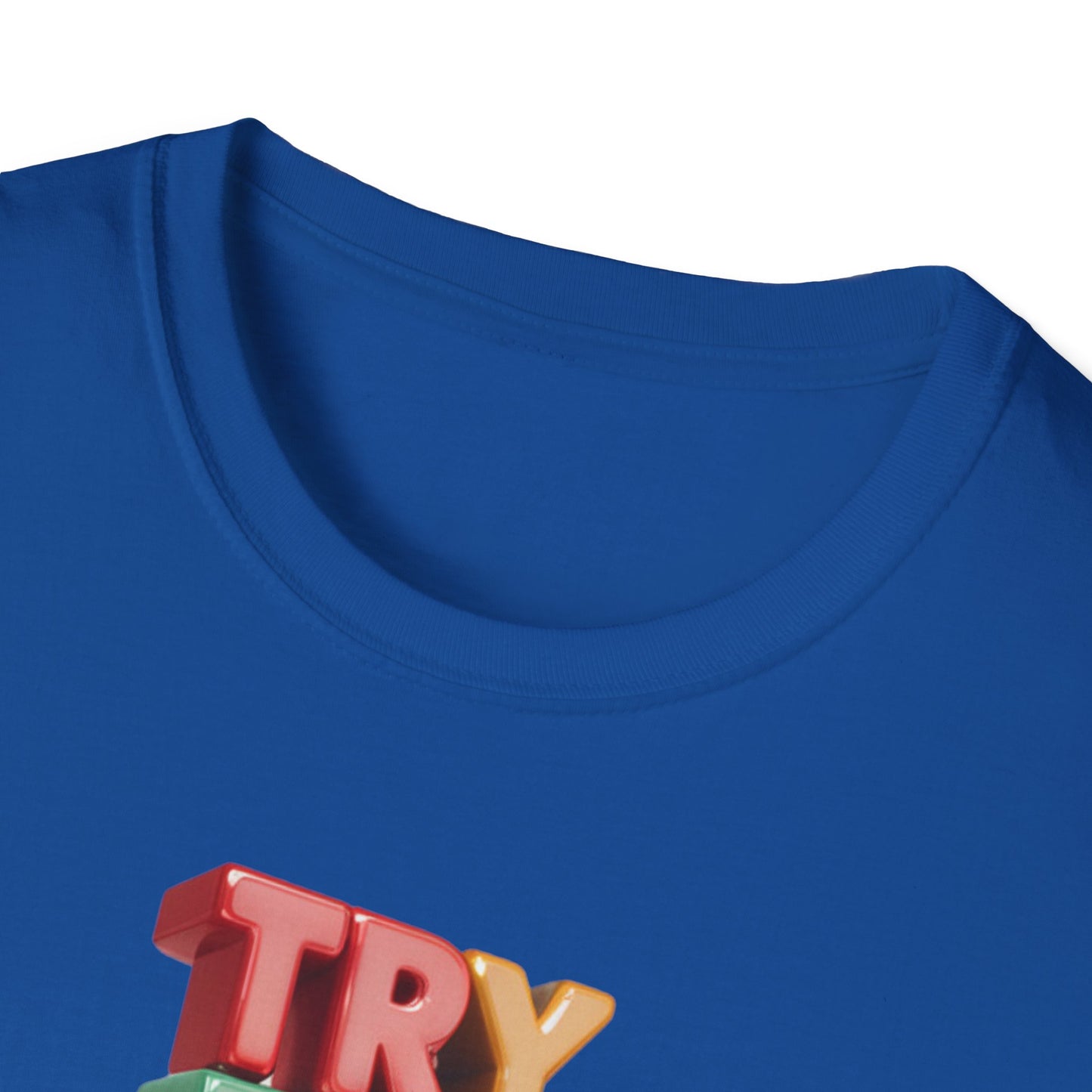 Try For Better Not Perfection - One Sided Print - Softstyle T-Shirt