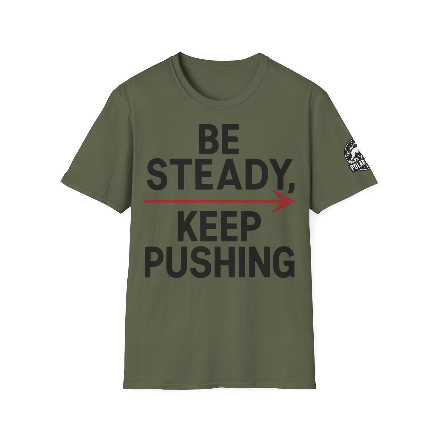 Be Steady Keep Pushing - Front & Side Prints - Softstyle T-Shirt