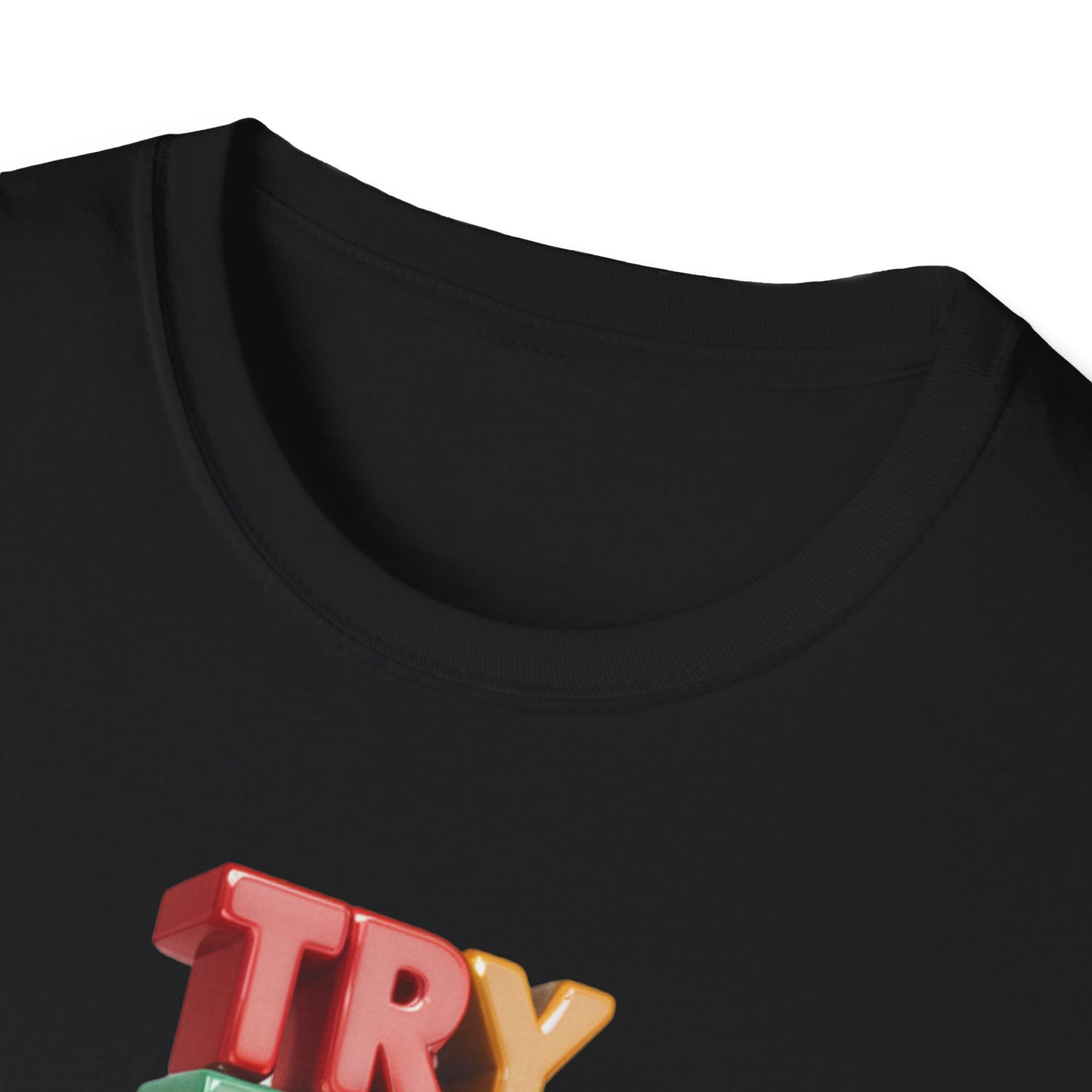 Try For Better Not Perfection - One Sided Print - Softstyle T-Shirt