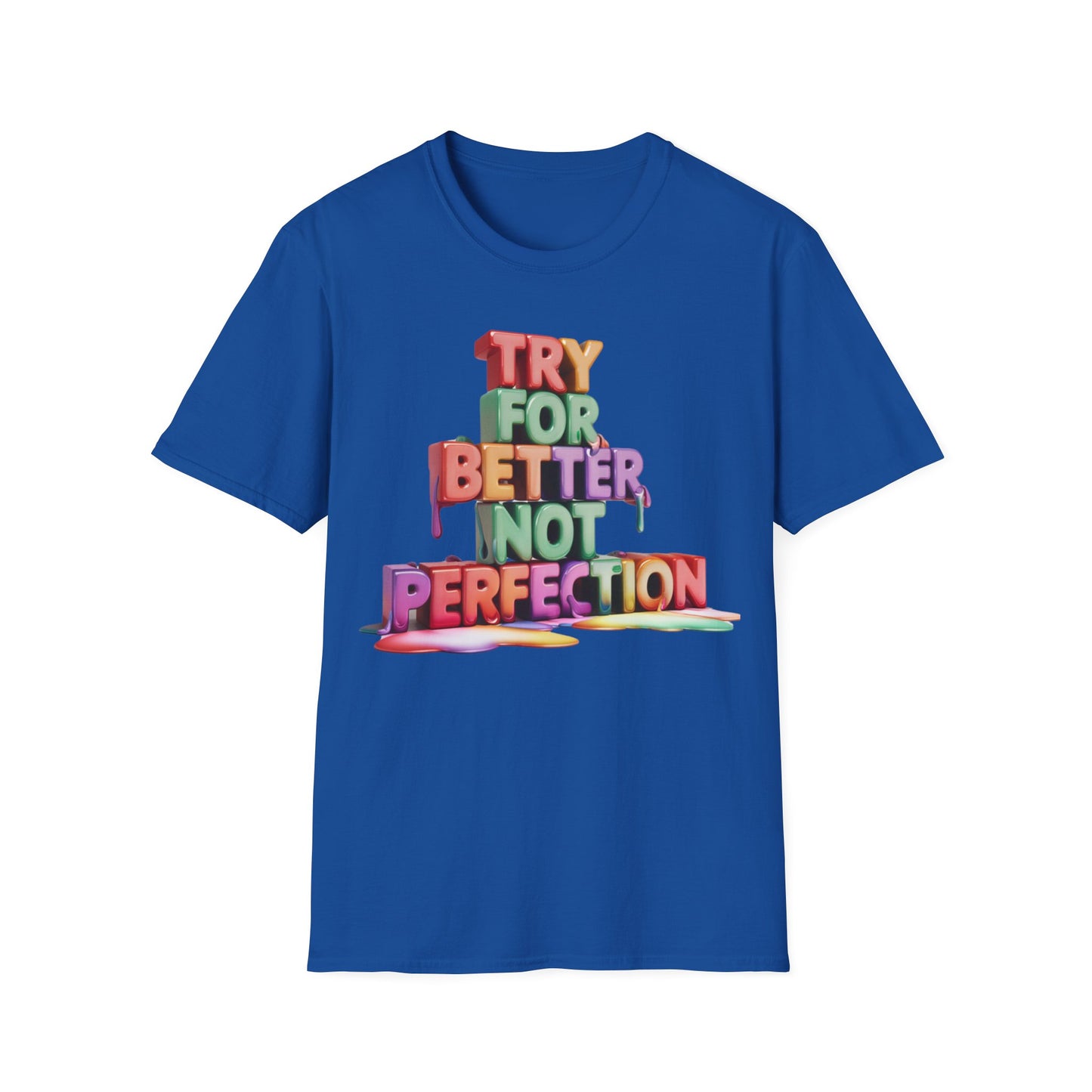 Try For Better Not Perfection - One Sided Print - Softstyle T-Shirt