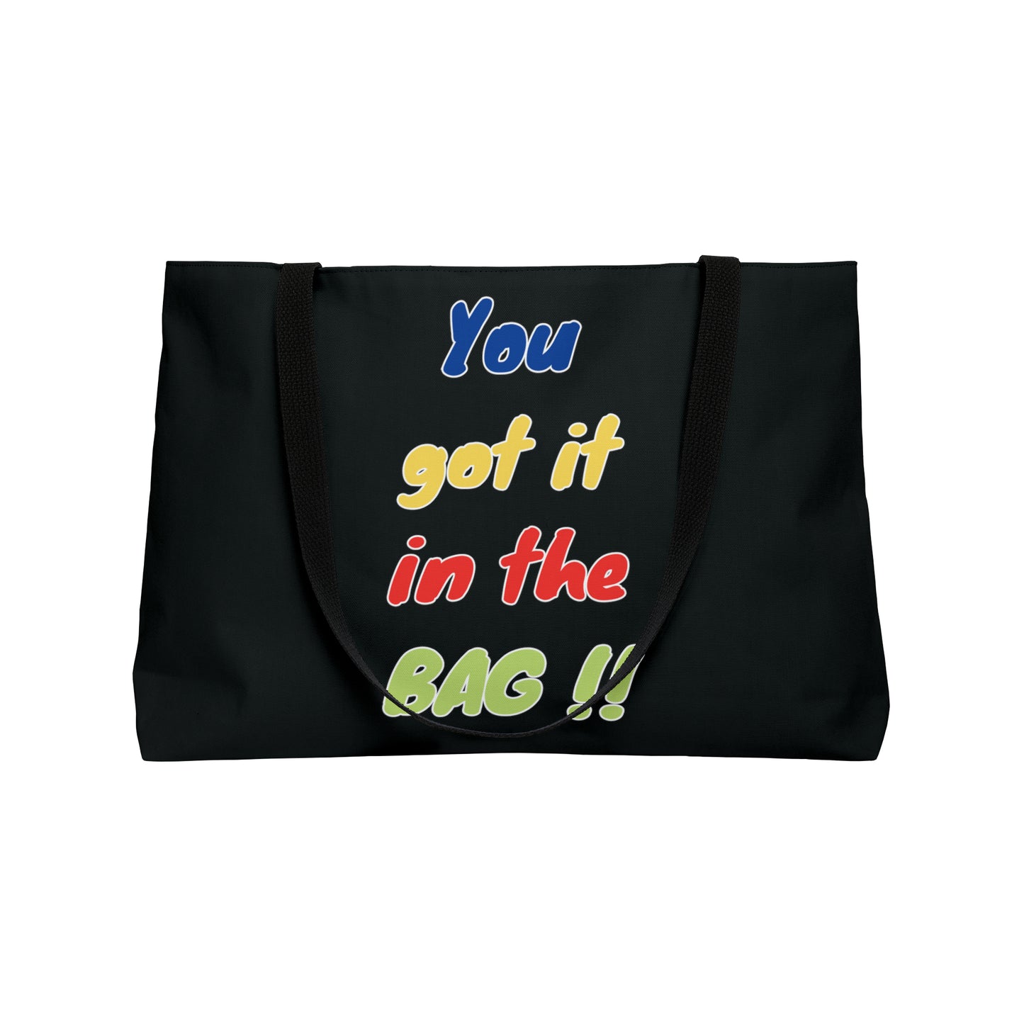 You got it in the bag 24x13