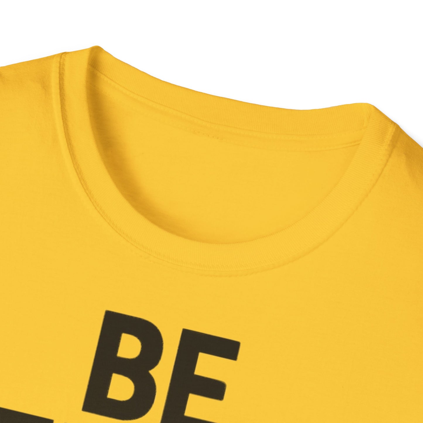Be Steady Keep Pushing - One Sided Print - Softstyle T-Shirt