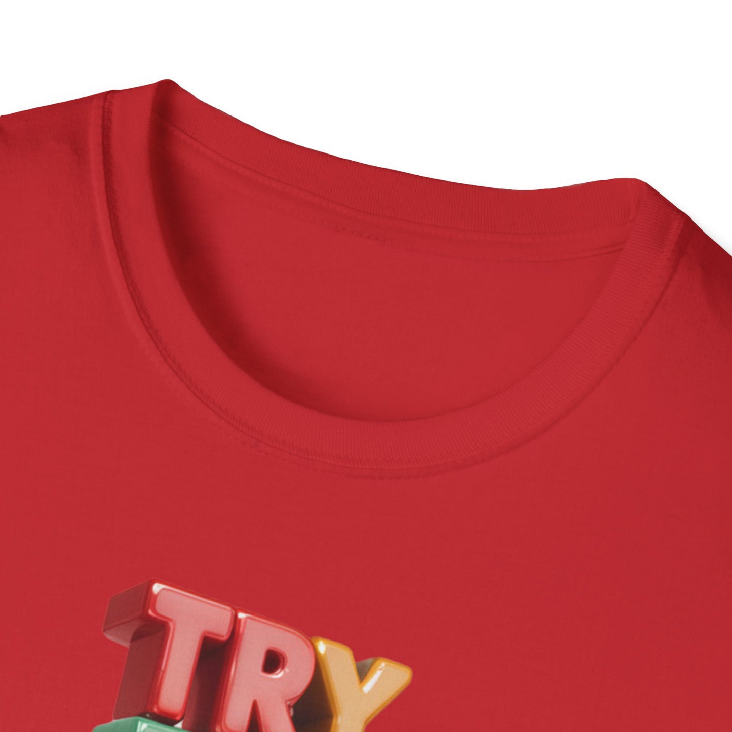 Try For Better Not Perfection - One Sided Print - Softstyle T-Shirt