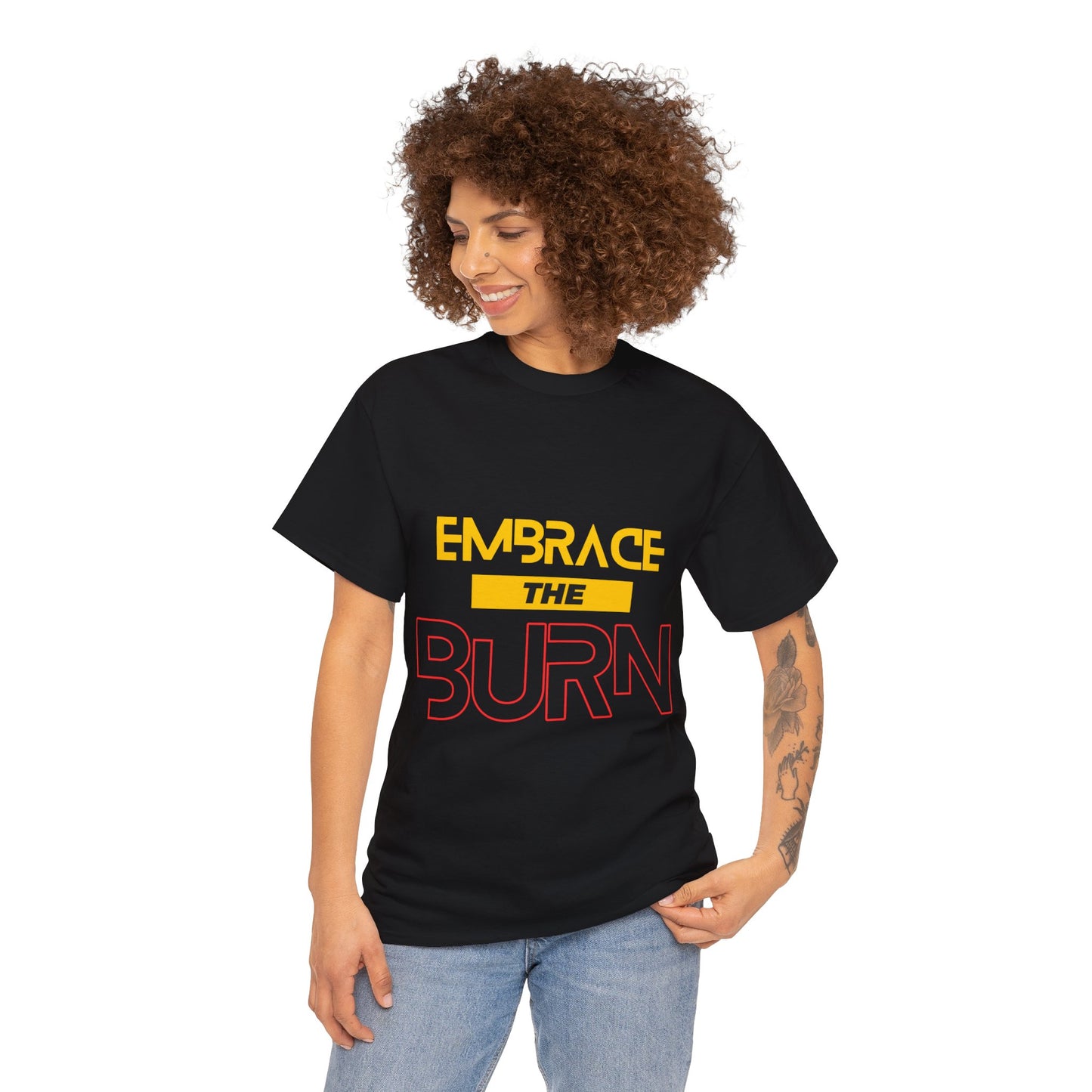 Embrace the Burn - Black