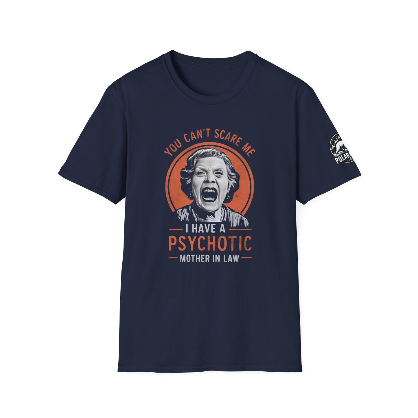 Psychotic Mother In Law - Front & Side Prints - Softstyle T-Shirt