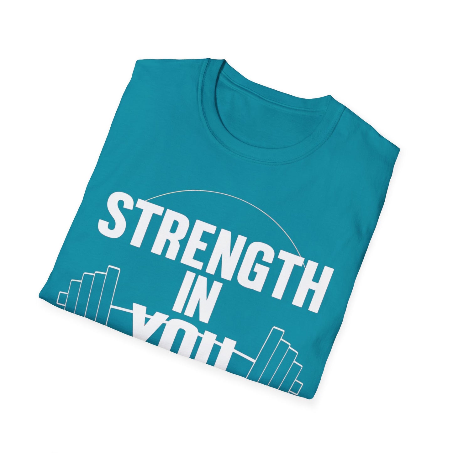 Strength In You - Front & Side Prints - Softstyle T-Shirt