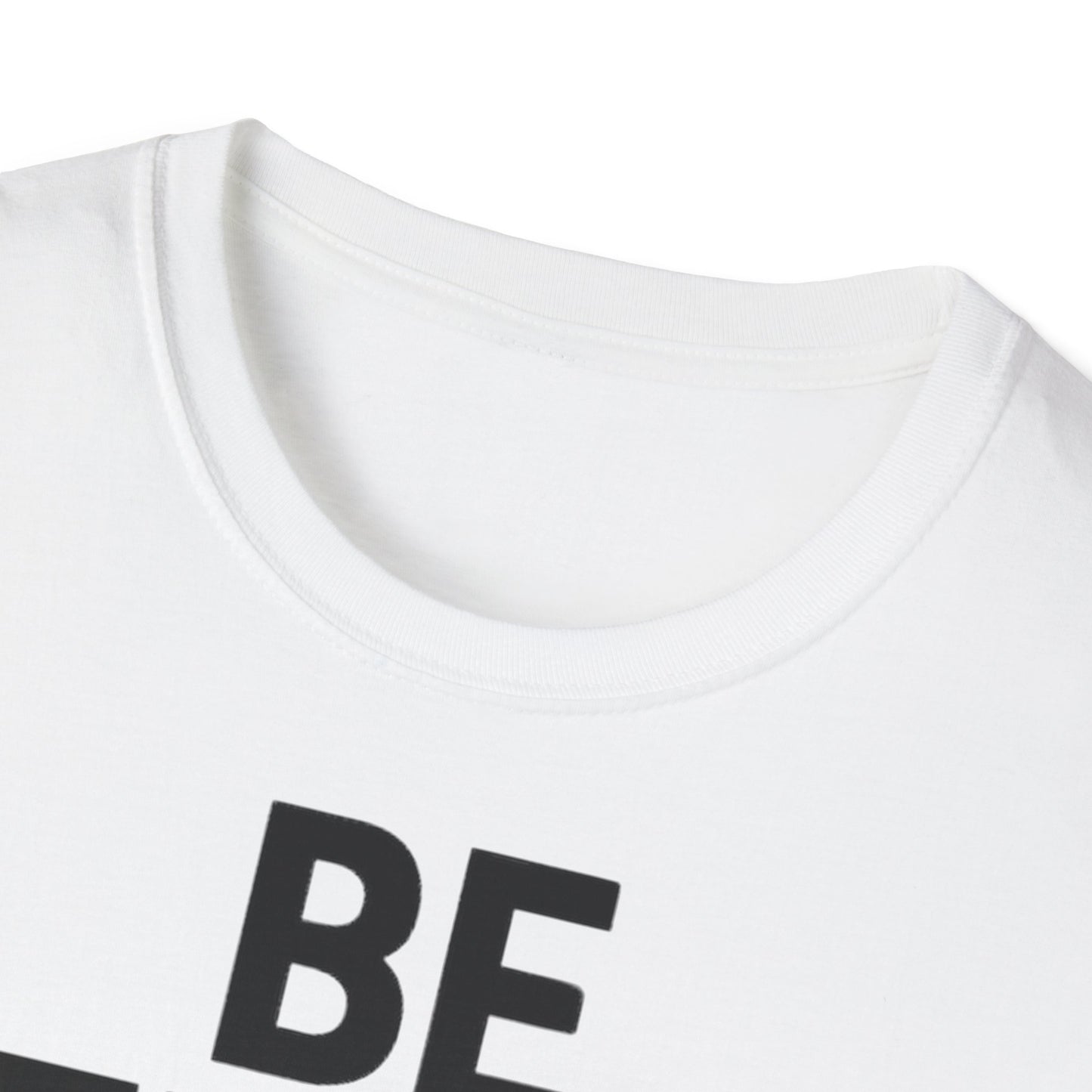 Be Steady Keep Pushing - One Sided Print - Softstyle T-Shirt