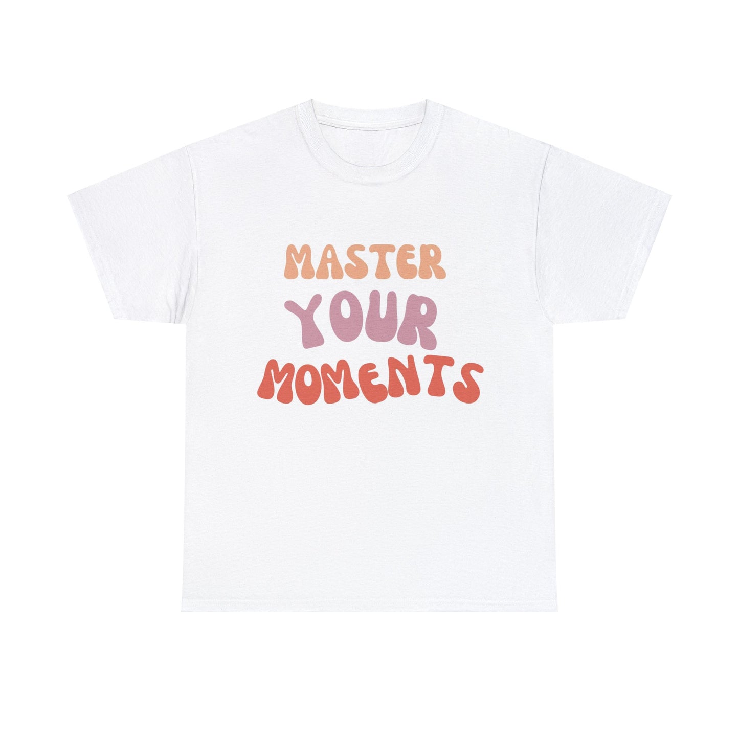 Master Your Moments - White