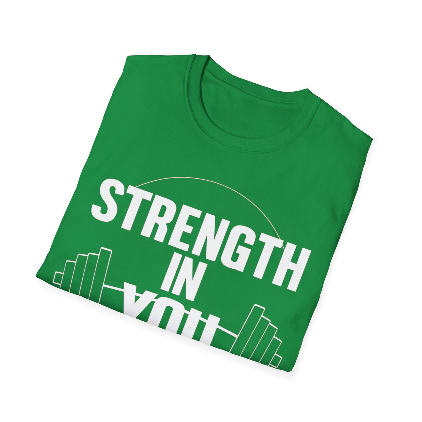 Strength In You - Front & Side Prints - Softstyle T-Shirt