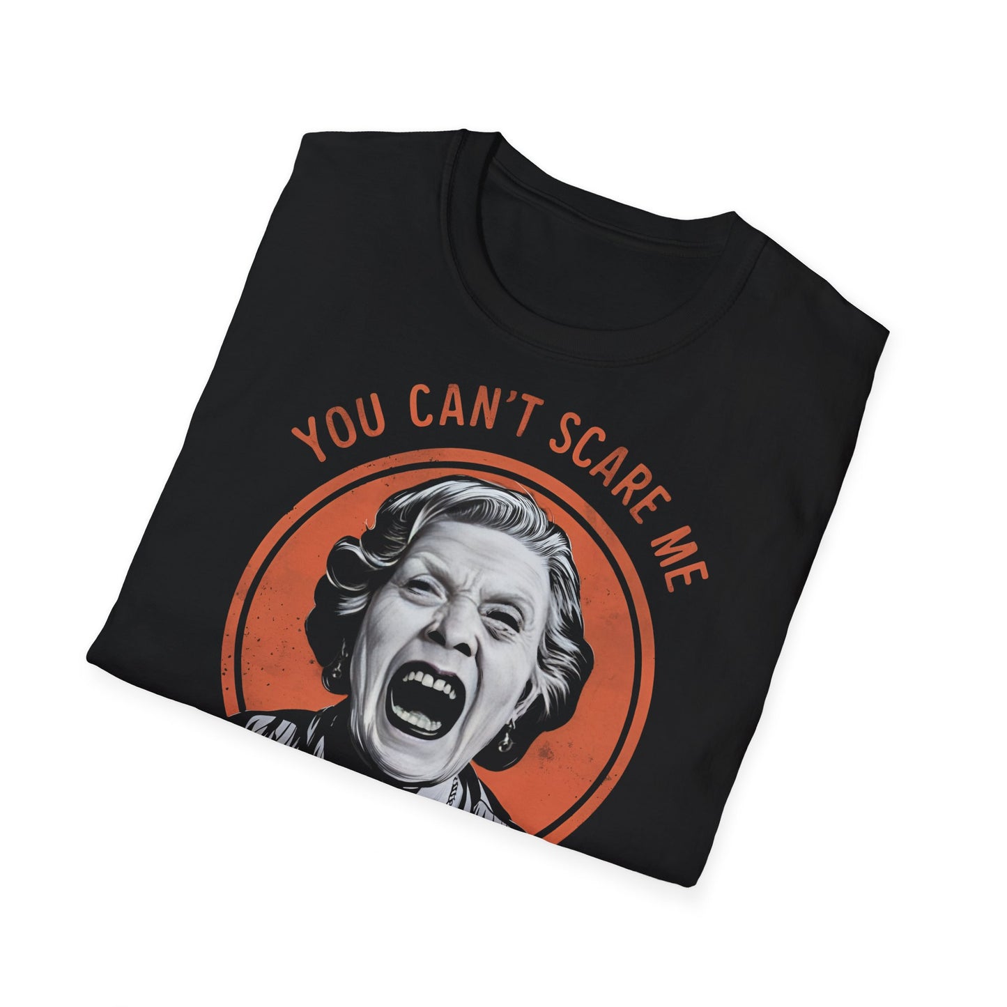 Psychotic Mother In Law - One Sided Print - Softstyle T-Shirt