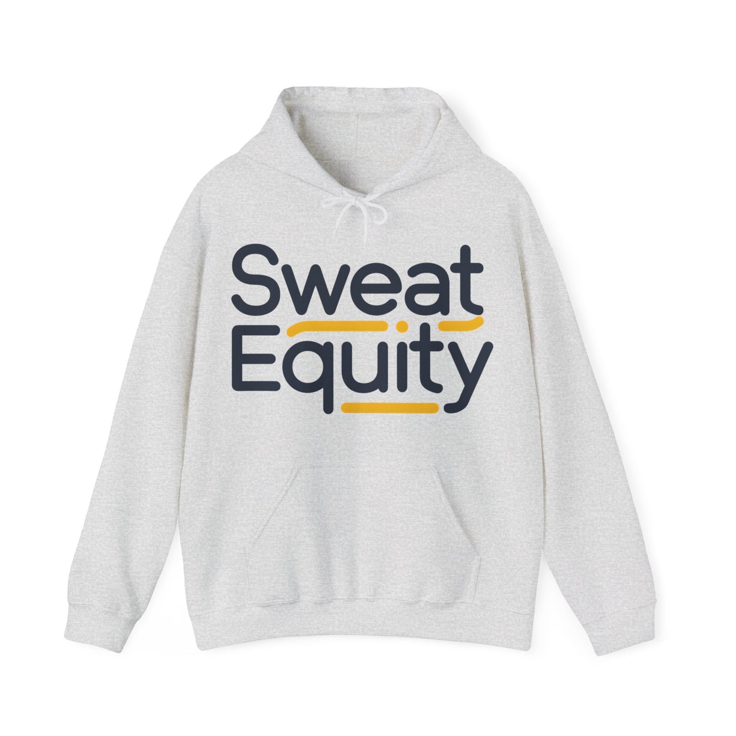 Sweat Equity Hooded Sweatshirt