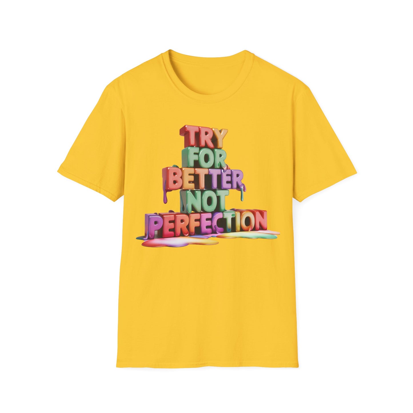 Try For Better Not Perfection - One Sided Print - Softstyle T-Shirt