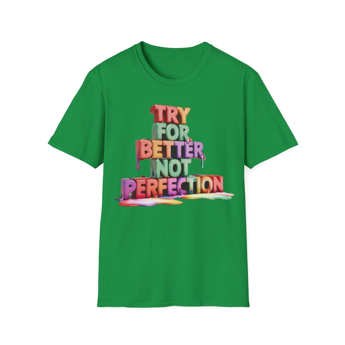 Try For Better Not Perfection - One Sided Print - Softstyle T-Shirt