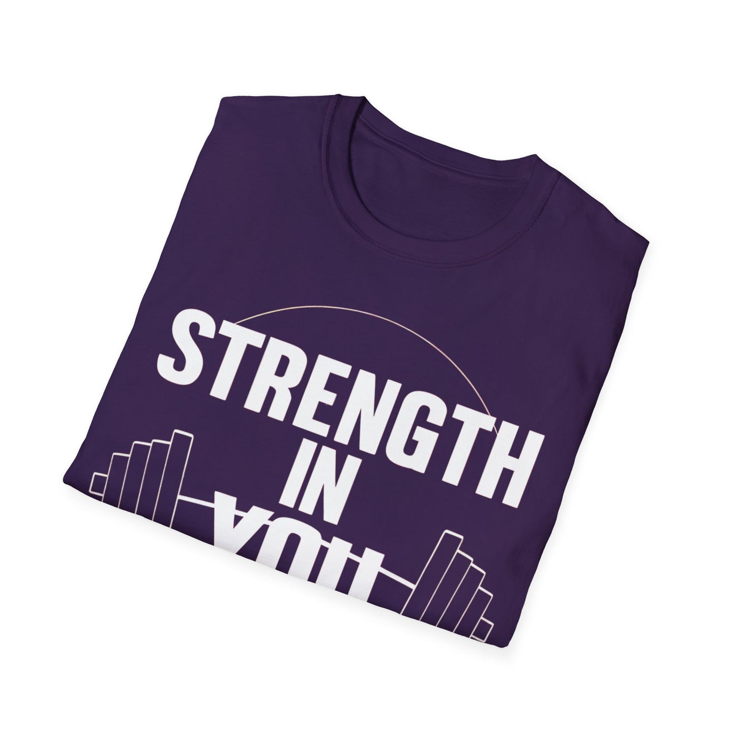 Strength In You - One Sided Print - Softstyle T-Shirt