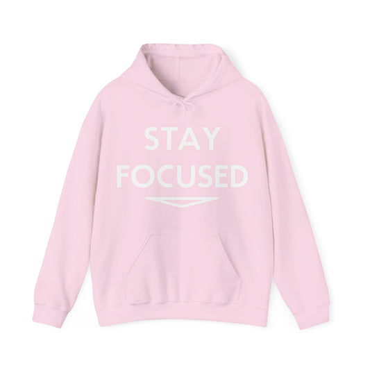 Stay Focused Hooded Sweatshirt