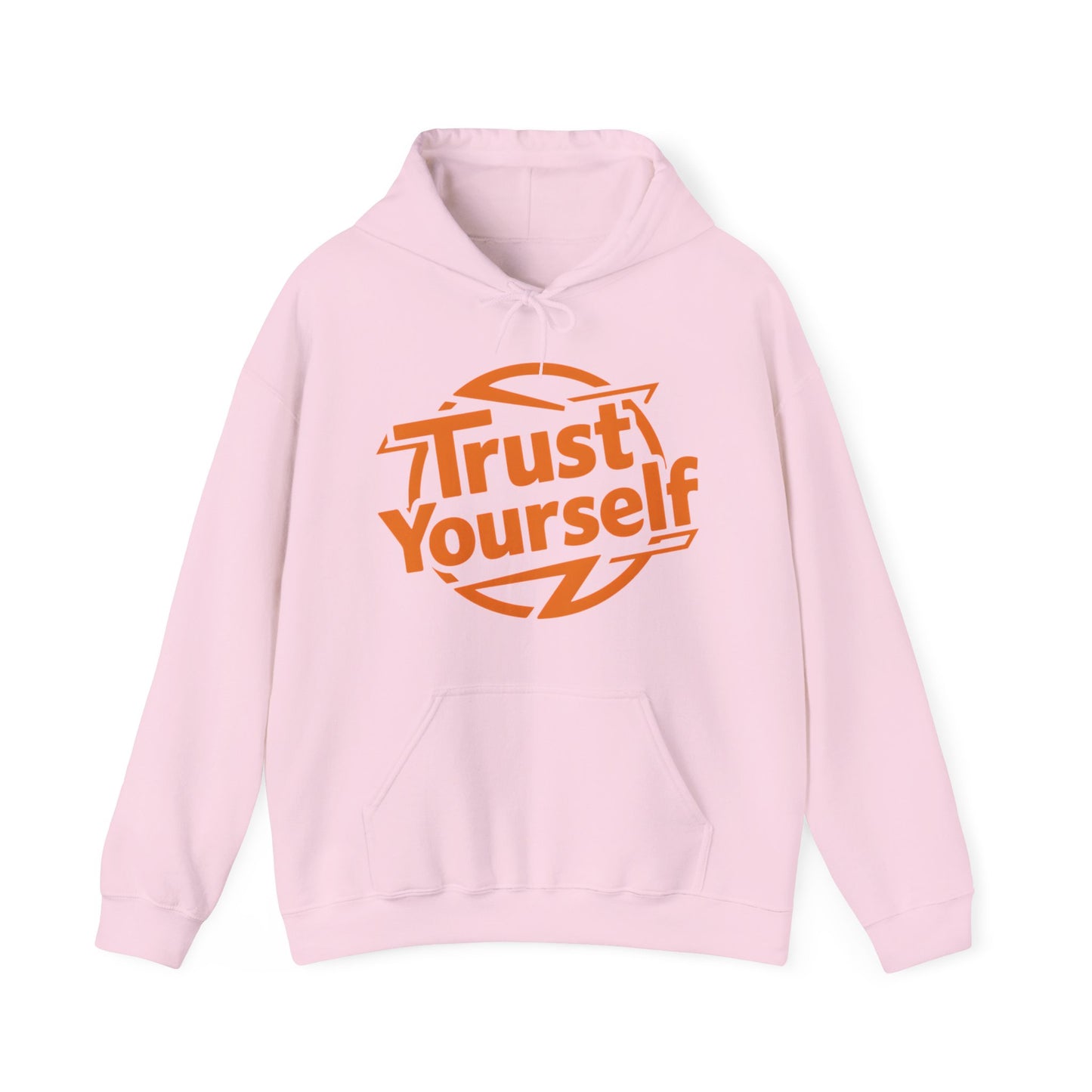 Trust Yourself Hooded Sweatshirt