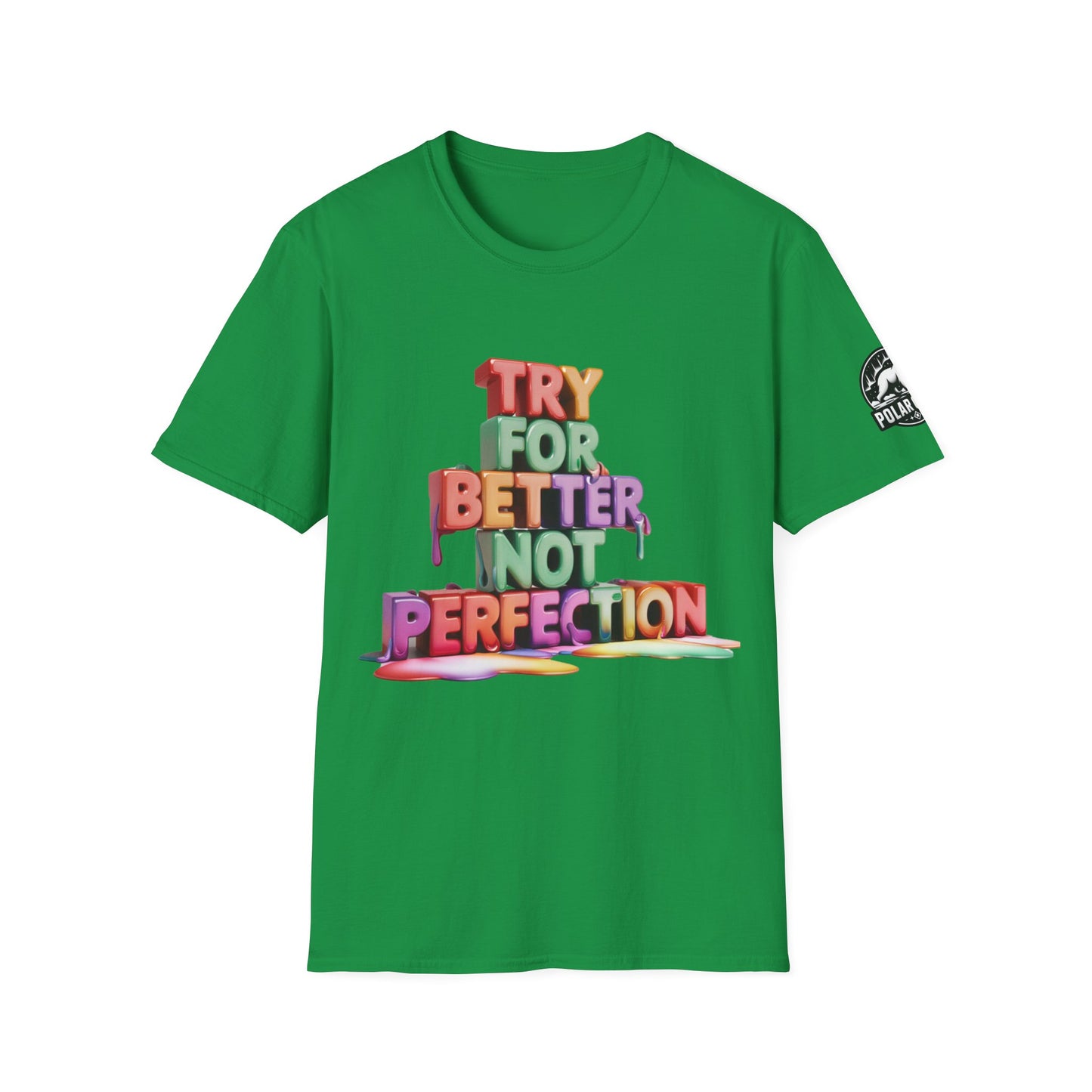 Try For Better Not Perfection - Front & Side Prints - Softstyle T-Shirt