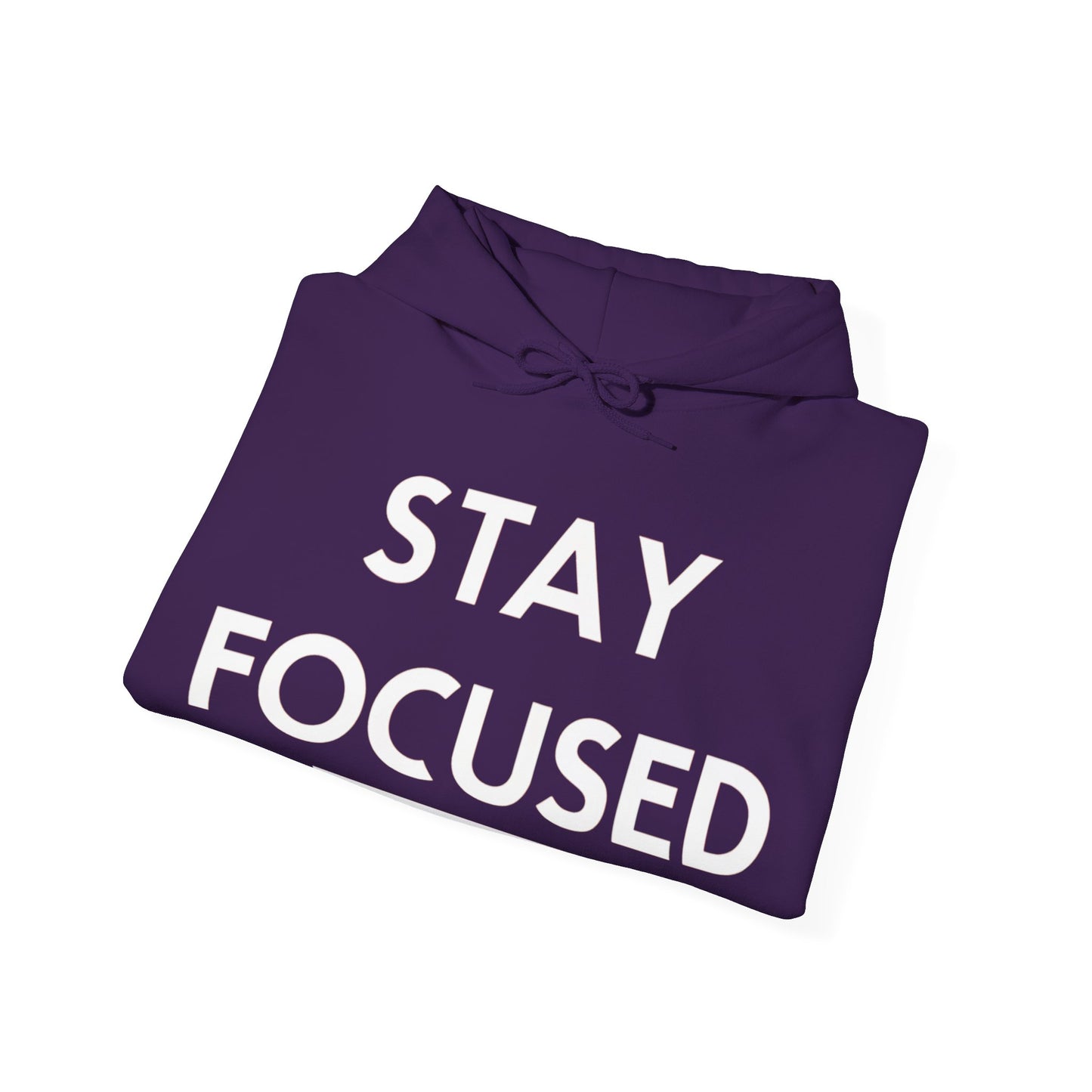 Stay Focused Hooded Sweatshirt