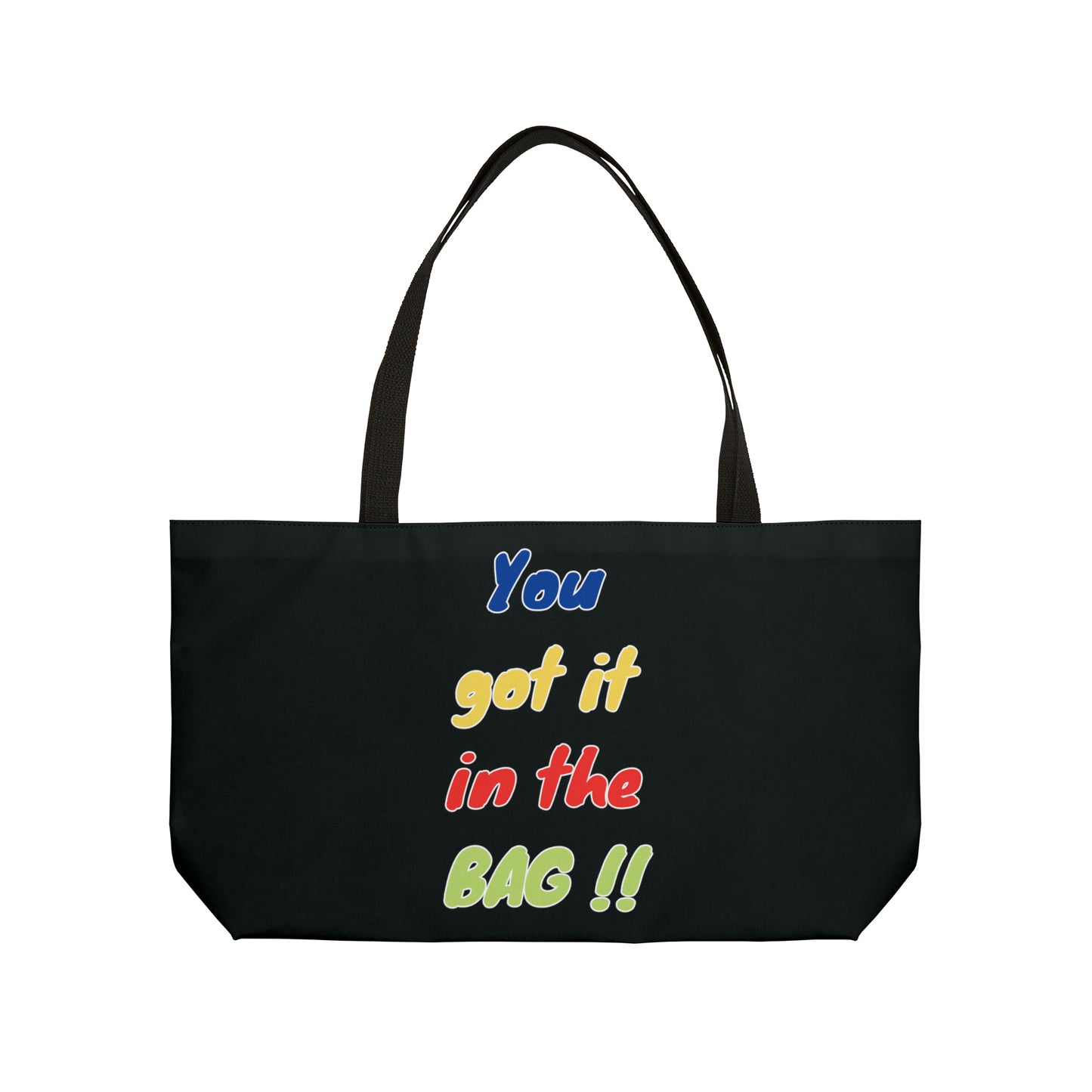 You got it in the bag 24x13