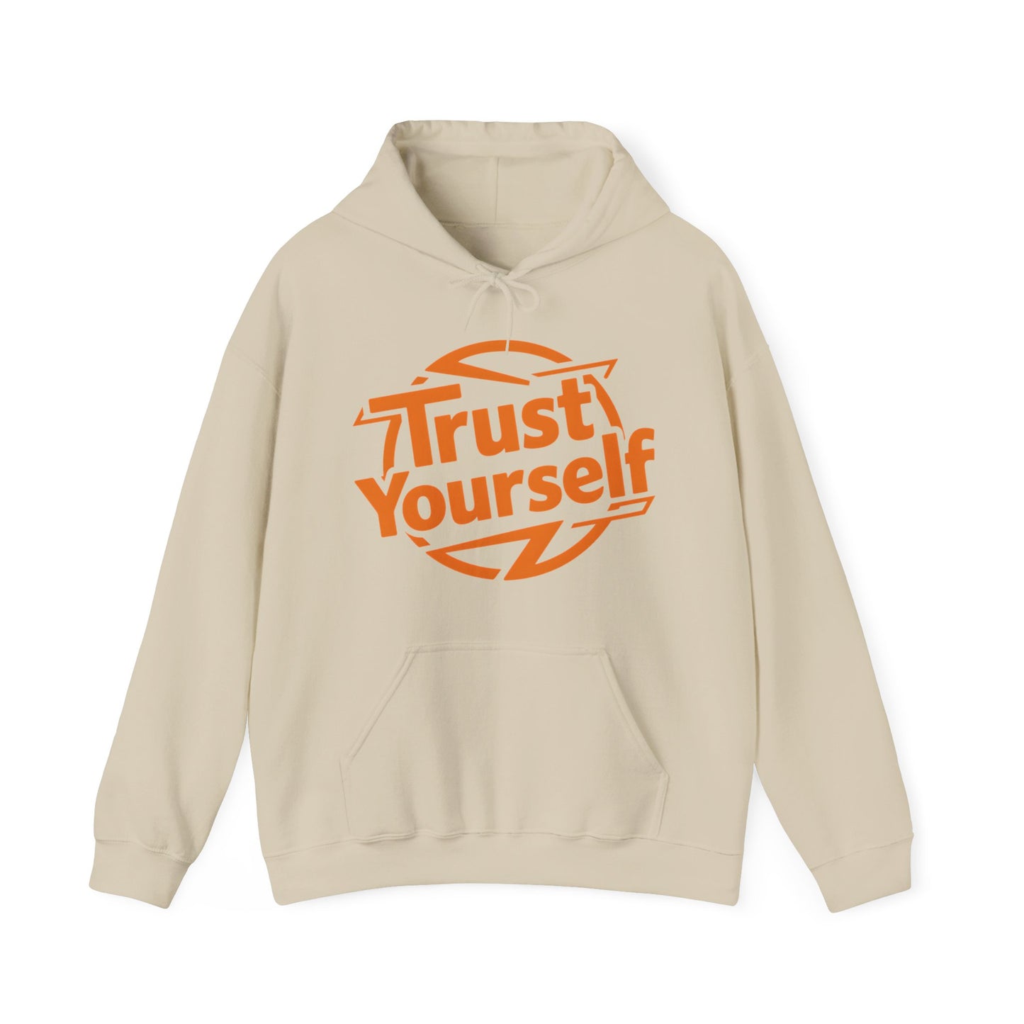 Trust Yourself Hooded Sweatshirt