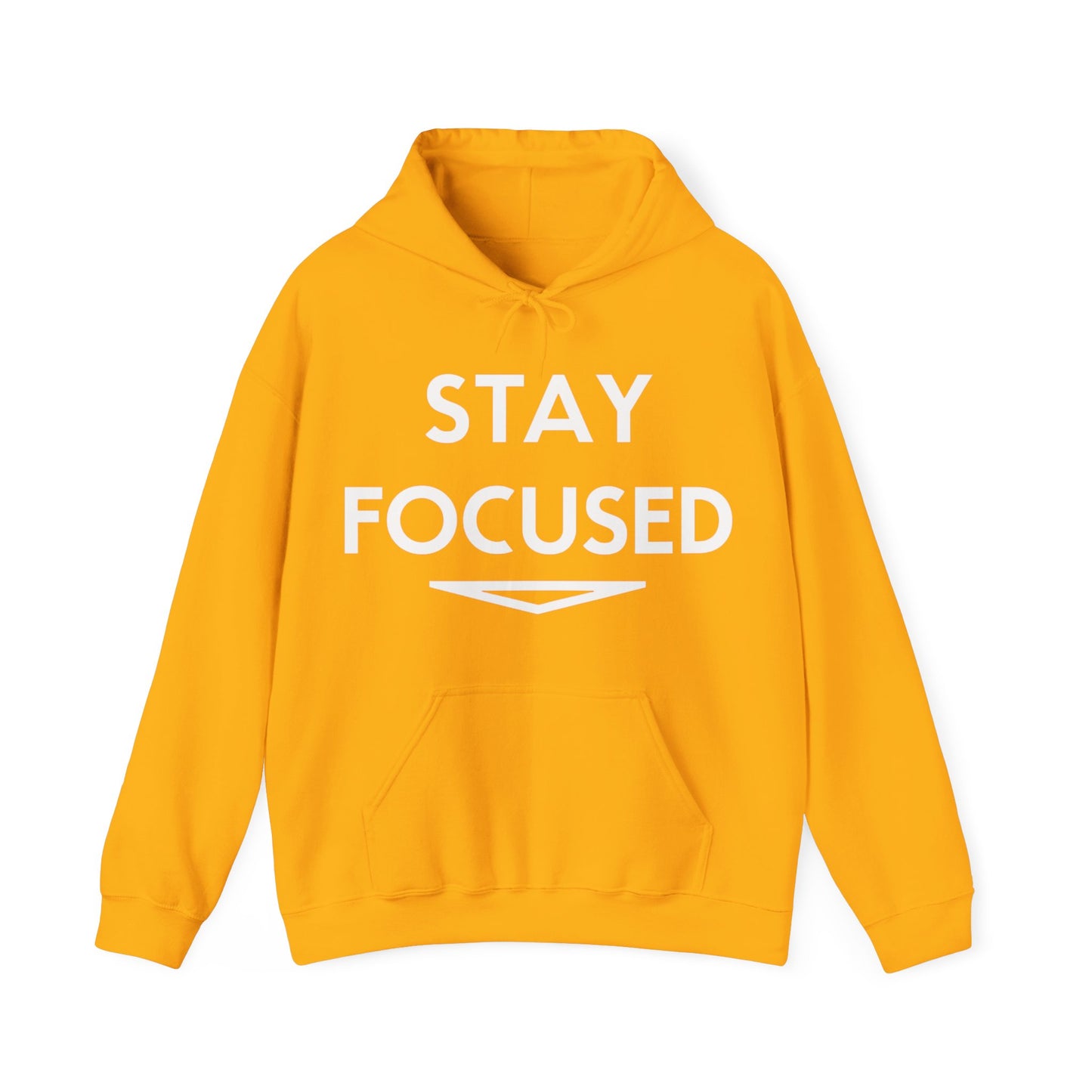 Stay Focused Hooded Sweatshirt