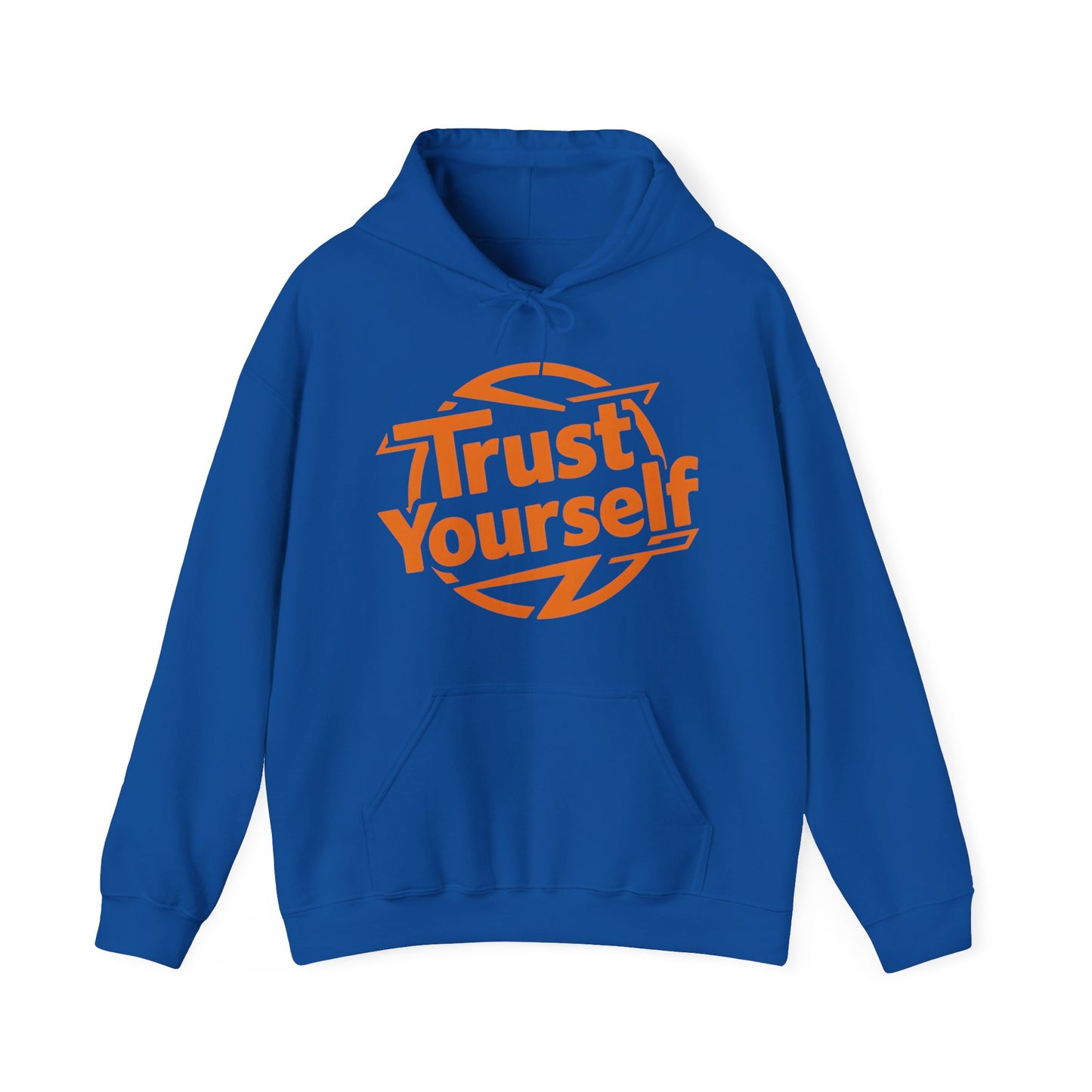 Trust Yourself Hooded Sweatshirt