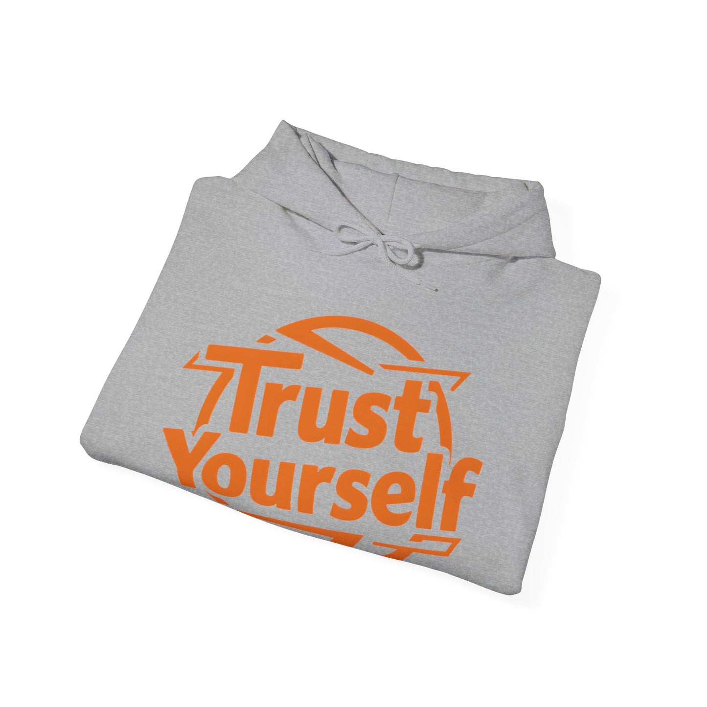 Trust Yourself Hooded Sweatshirt