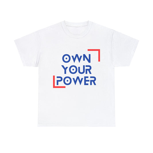 Own Your Power - White