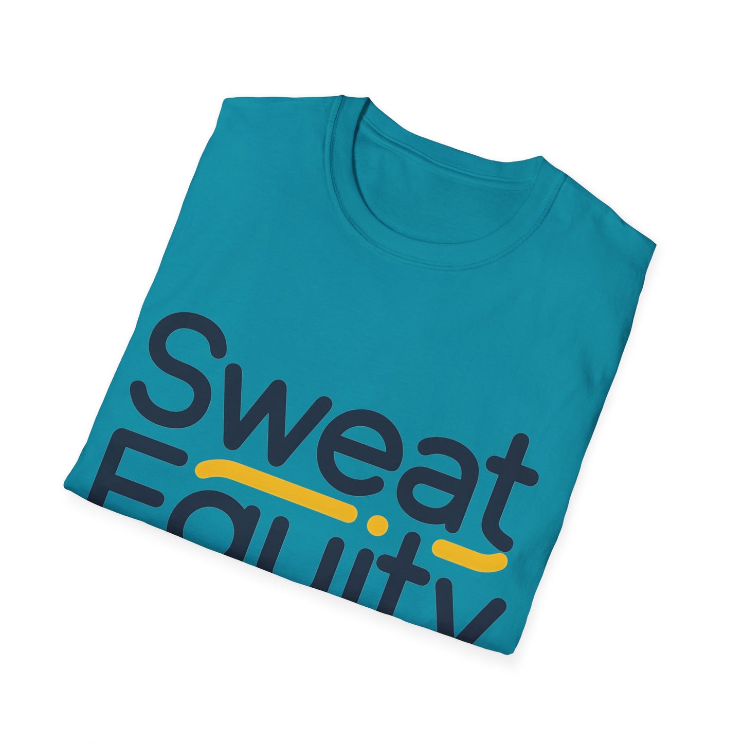 Sweat Equity - One Sided Print - Softstyle T-Shirt