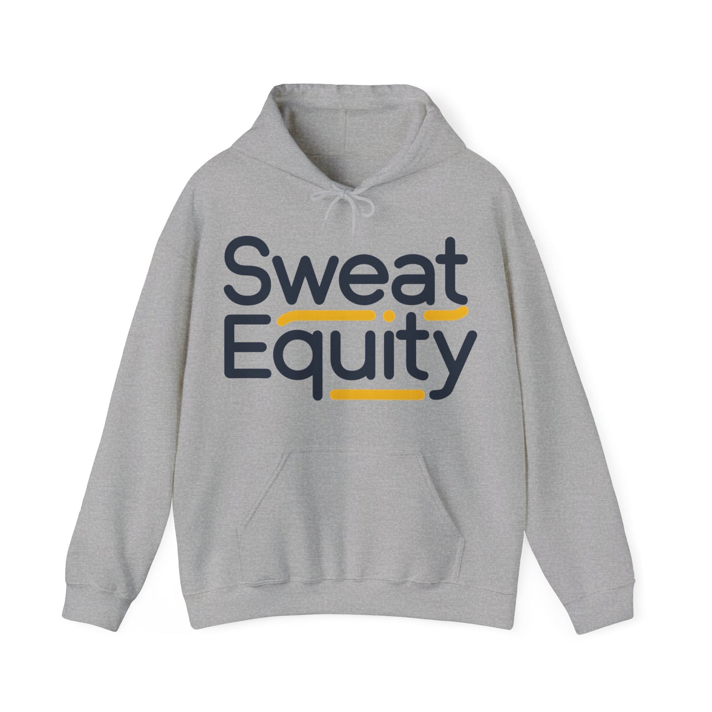 Sweat Equity Hooded Sweatshirt