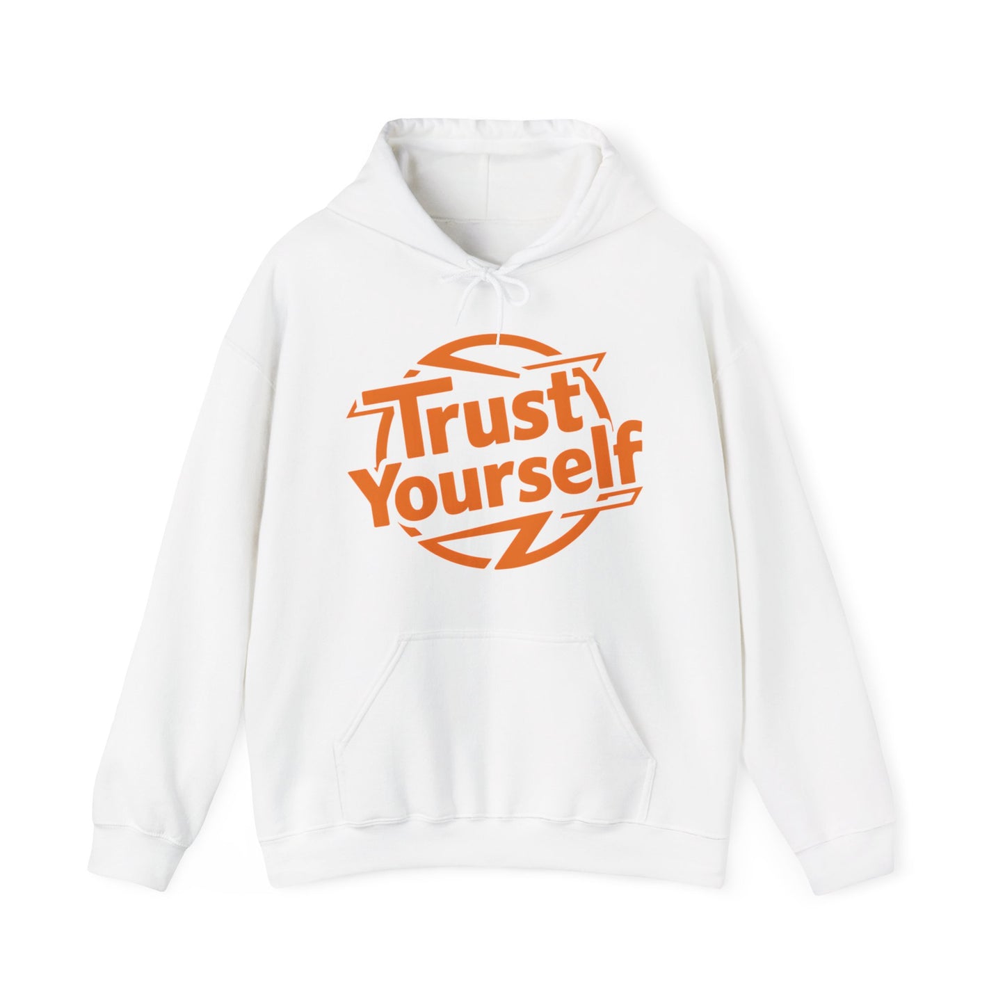 Trust Yourself Hooded Sweatshirt