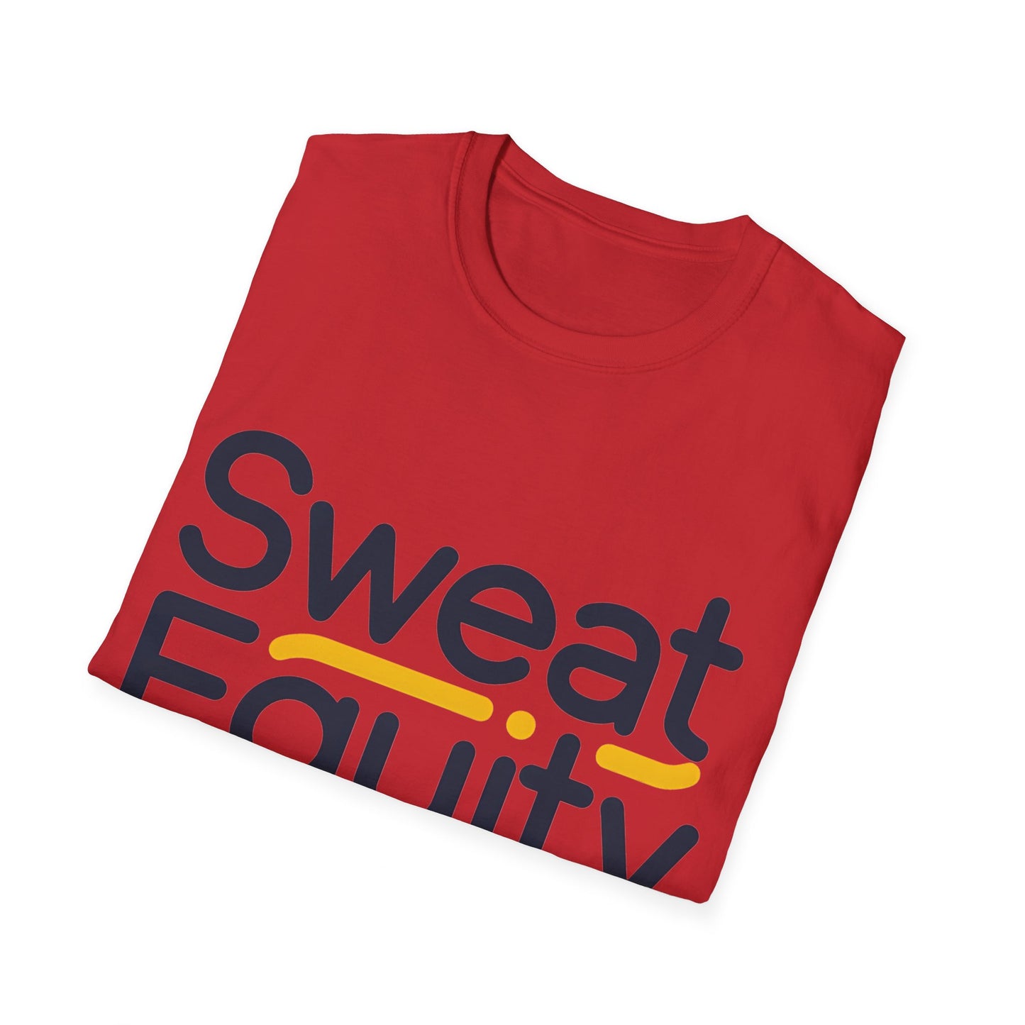 Sweat Equity - Front & Side Prints - Softstyle T-Shirt