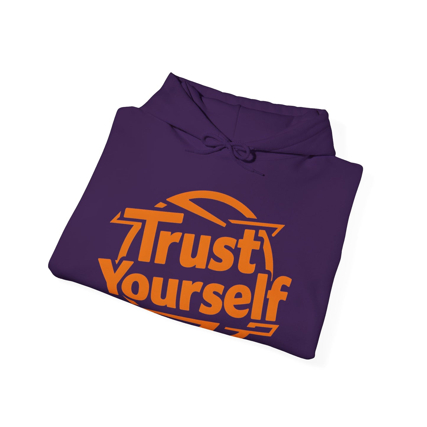 Trust Yourself Hooded Sweatshirt