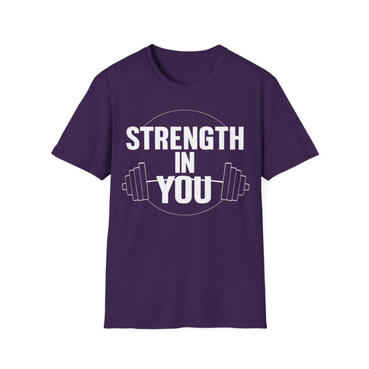 Strength In You - One Sided Print - Softstyle T-Shirt