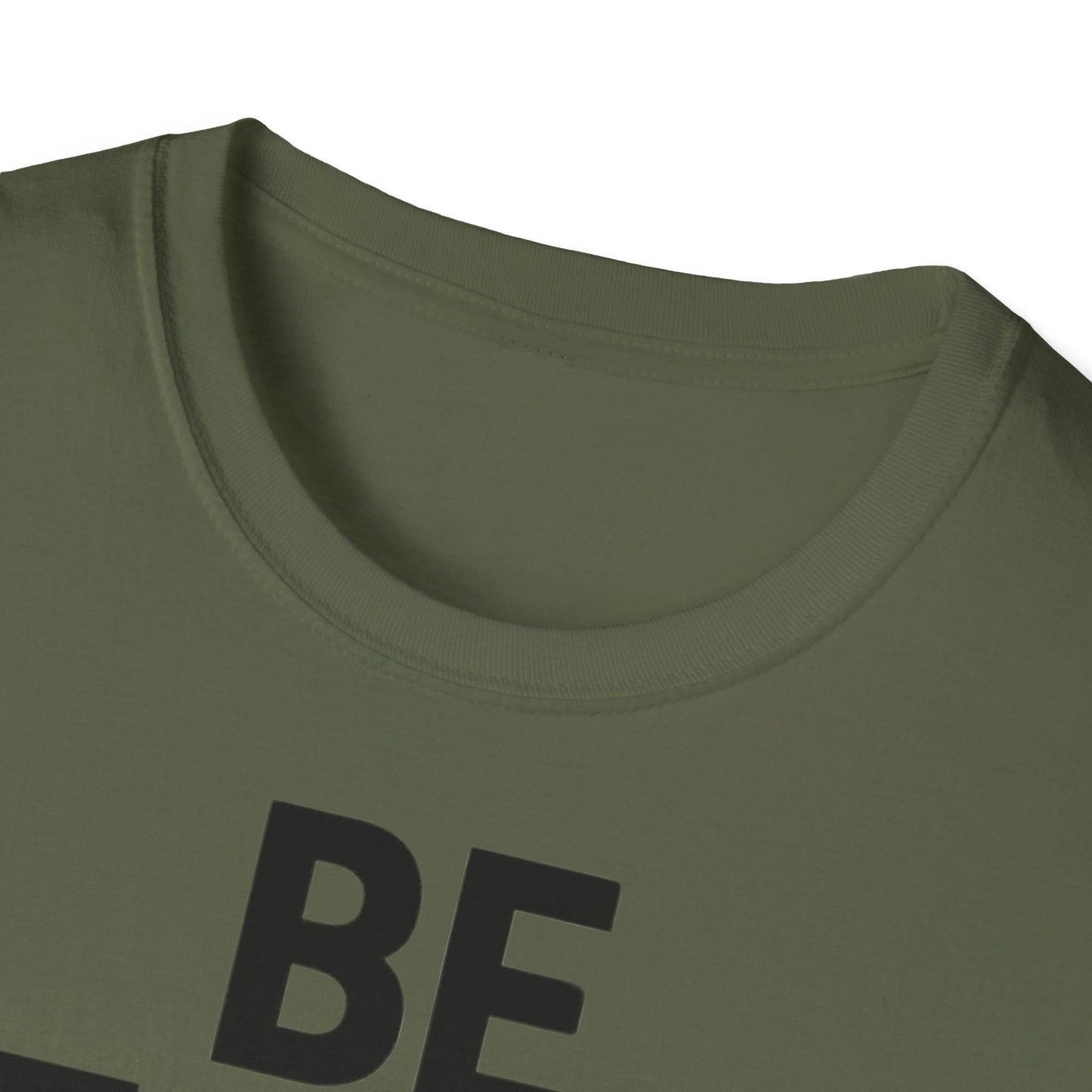 Be Steady Keep Pushing - One Sided Print - Softstyle T-Shirt