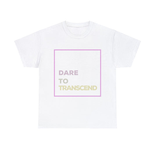 Dare To Transcend - White