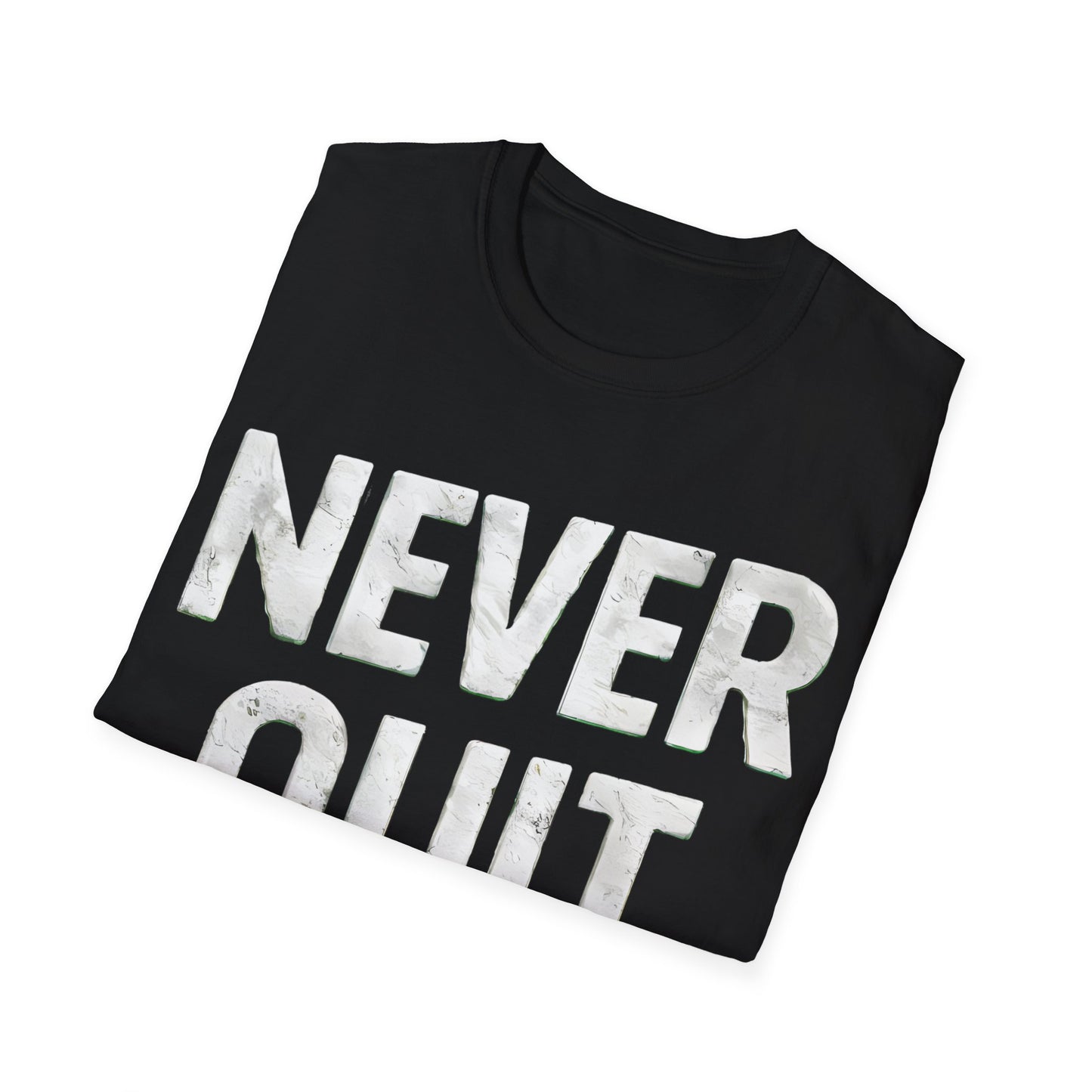 Never Quit  - One Sided Print - Softstyle T-Shirt