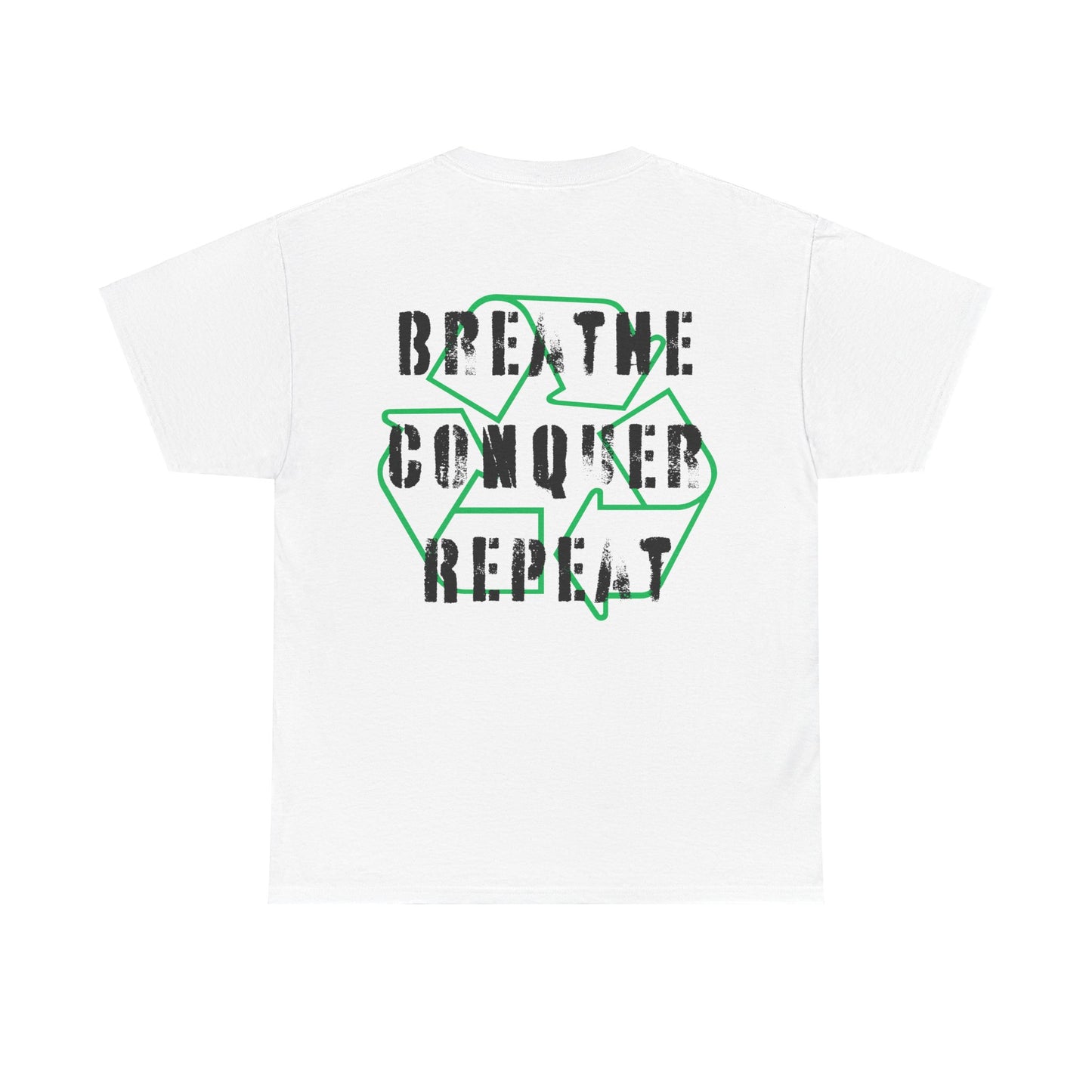 Breathe Conquer Repeat - Double Sided - White