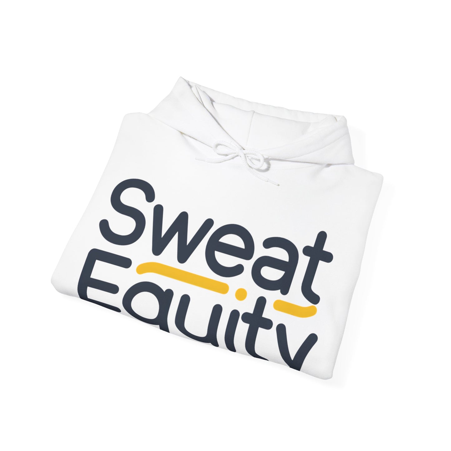 Sweat Equity Hooded Sweatshirt