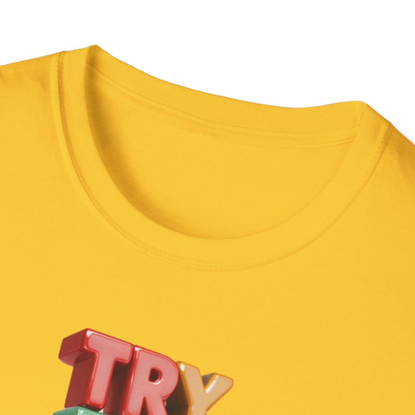 Try For Better Not Perfection  - One Sided Print - Softstyle T-Shirt